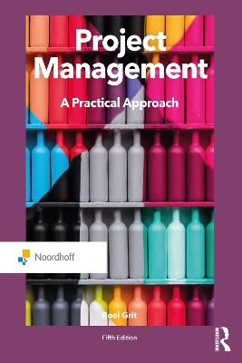 Project Management: A Practical Approach - Grit, Roel