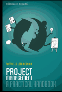 Project Management - A Practical Handbook: Edition En Espaniol