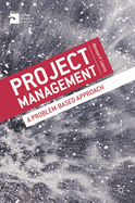 Project Management: A Problem-Based Approach