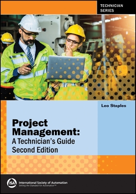 Project Management: A Technician's Guide - Staples, Leo