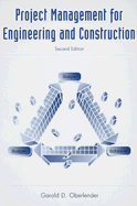 Project Management for Engineering and Construction