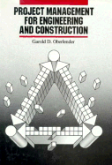 Project Management for Engineering and Construction