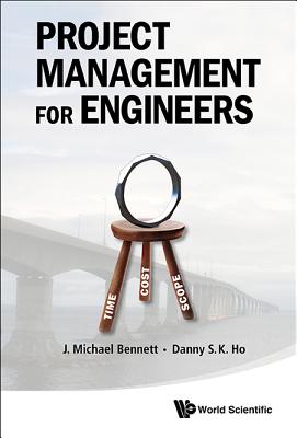 Project Management for Engineers - Bennett J Michael
