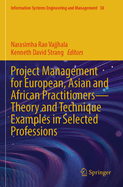 Project Management for European, Asian and African Practitioners-Theory and Technique Examples in Selected Professions