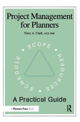 Project Management for Planners: A Practical Guide - American Planning Association
