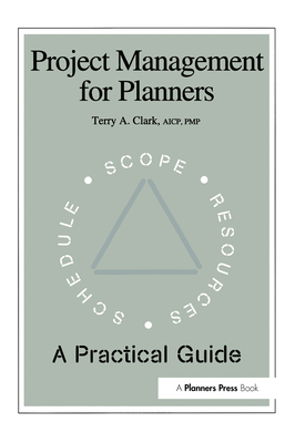 Project Management for Planners - Clark, Terry A.