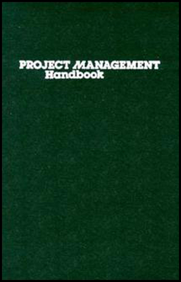 Project Management Handbook - Cleland, David I (Editor), and King, William R (Editor)