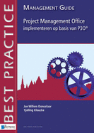 Project Management Office Implementeren Op Basis Van P3o - Management Guide - Klaucke, Tjalling, and Donselaar, Jan Willem