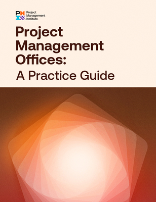 Project Management Offices: A Practice Guide - Pmi, Project Management Institute