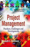 Project Management: Practices, Challenges & Developments