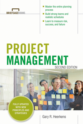 Project Management, Second Edition (Briefcase Books Series) - Heerkens, Gary R