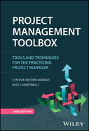 Project Management Toolbox: Tools and Techniques for the Practicing Project Manager