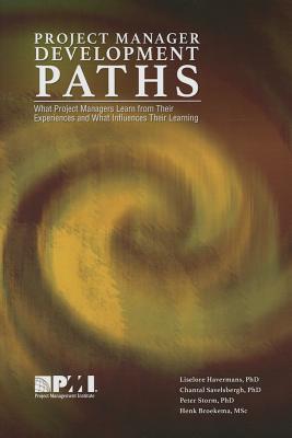Project Manager Development Paths - Havermans, Liselore, and Savelsbergh, Chantal, PhD
