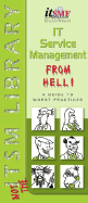 Project Managing ITSM from Hell: (Implement ITIL That Works!!)
