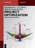 Project Optimization: Using MATLAB and Solver