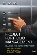 Project Portfolio Management: Leading the Corporate Vision