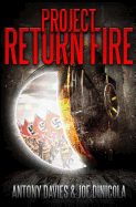 Project Return Fire: A Time Travel Action Adventure
