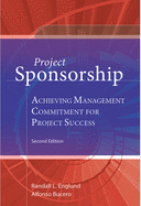 Project Sponsorship: Achieving Management Commitment for Project Success