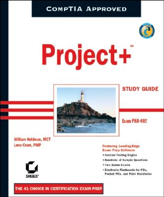 Project+ Study Guide: Exam PK0-002 - Heldman, William, and Cram, Lona
