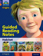 Project X Origins: Purple Book Band, Oxford Level 8: Habitat: Guided reading notes