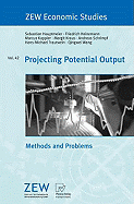 Projecting Potential Output: Methods and Problems