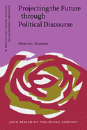 Projecting the Future Through Political Discourse: The Case of the Bush Doctrine