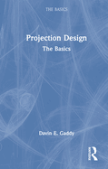 Projection Design: The Basics