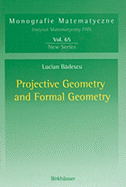 Projective Geometry and Formal Geometry