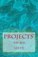 Projects' To-Do Lists: Stay Organized (100 Projects)