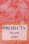 Projects' To-Do Lists: Stay Organized (100 Projects)