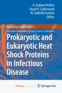 Prokaryotic and Eukaryotic Heat Shock Proteins in Infectious Disease