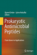 Prokaryotic Antimicrobial Peptides: From Genes to Applications