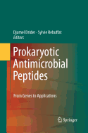 Prokaryotic Antimicrobial Peptides: From Genes to Applications