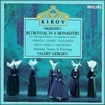 Prokofiev: Betrothal in a Monastery
