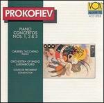 Prokofiev: Piano Concertos Nos. 1-3