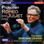 Prokofiev: Romeo and Juliet, Suites