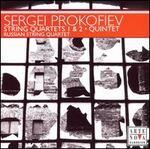 Prokofiev: String Quartets 1 & 2; Quintet