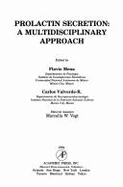 Prolactin Secretion: A Multidisciplinary Approach