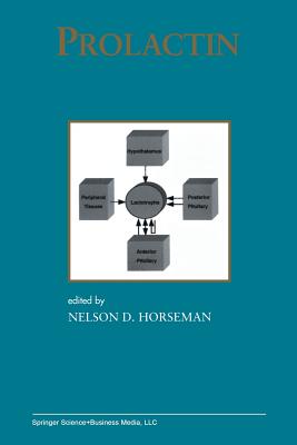 Prolactin - Horseman, Nelson D (Editor)