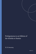 Prolegomena to an edition of the scholia to Statius