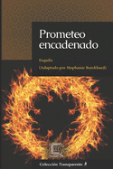 Prometeo encadenado: adaptaci?n en espa�ol moderno