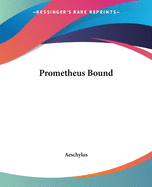 Prometheus Bound