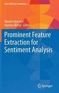 Prominent Feature Extraction for Sentiment Analysis