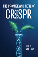 Promise and Peril of Crispr
