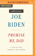 Promise Me, Dad: A Year of Hope, Hardship, and Purpose