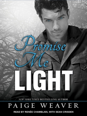 Promise Me Light - Weaver, Paige, and Hansen, Sarah (Illustrator)