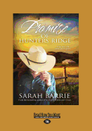 Promise of Hunters Ridge (Large Print 16pt)