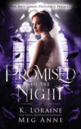Promised to the Night: A Mate Games Pestilence Prequel