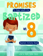 Promises I Make When I'm Baptized at 8