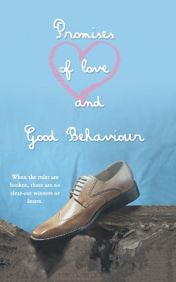 Promises of Love and Good Behaviour - Low, Roderick Craig